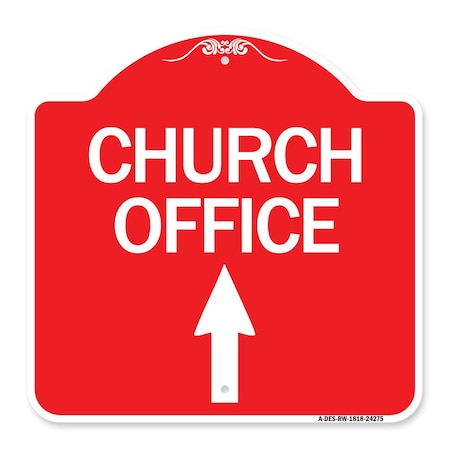 Designer Series Church Office With Up Arrow, Red & White Aluminum Architectural Sign